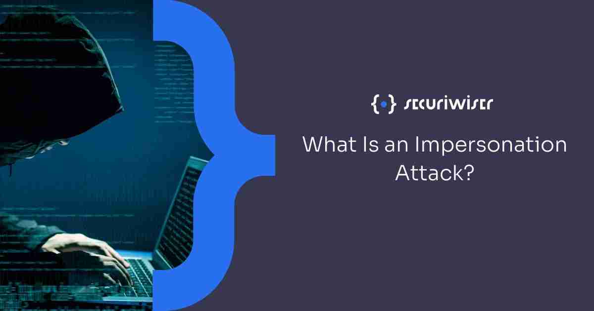 What Is an Impersonation Attack?
