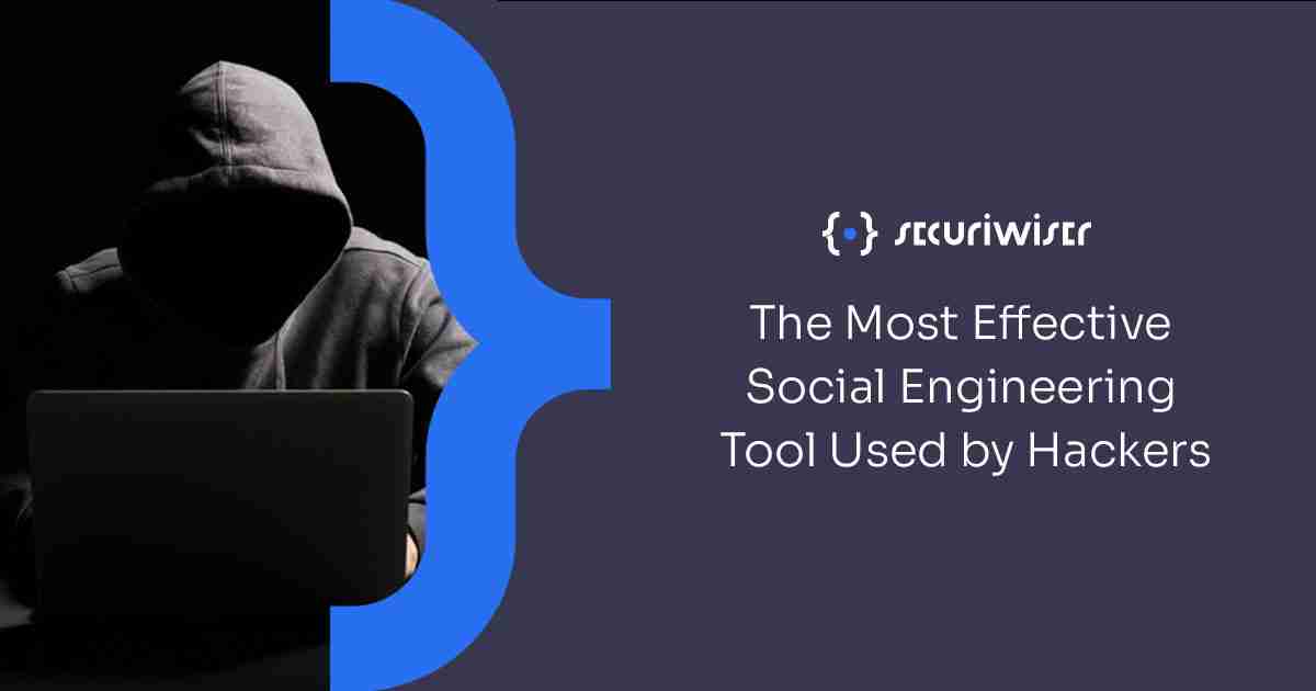 The Most Effective Social Engineering Tool Used by Hackers 