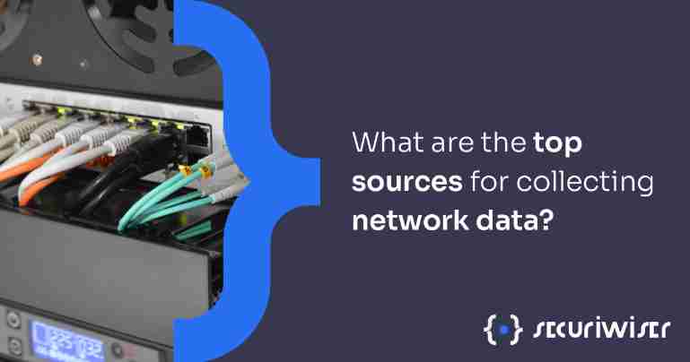 What are the top sources for collecting network data?