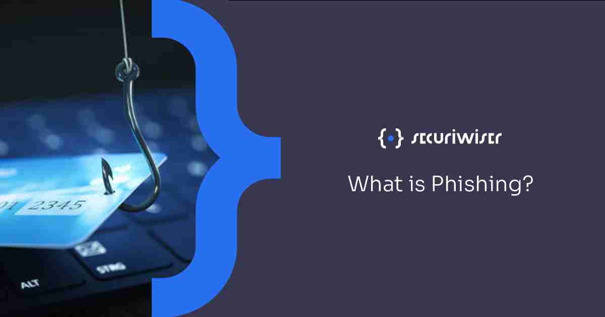 What is Phishing? 